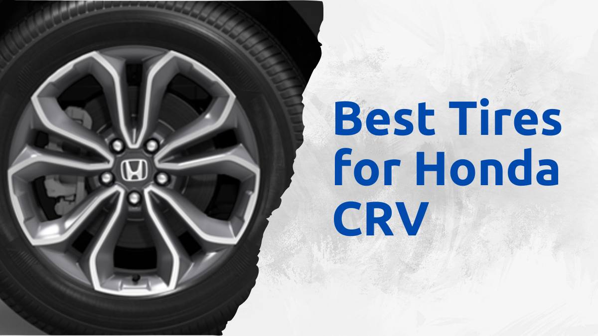 Best Tires for Honda CRV